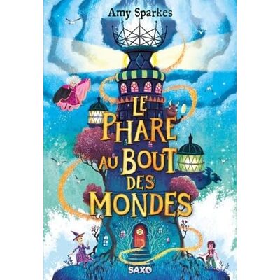 Amy Sparkes La Maison À L'Orée De La Magie. Vol. 4. Le Phare Au Bout Des Mondes - Publicité Amy Sparkes La Maison À L'Orée De La Magie. Vol. 4. Le Phare Au Bout Des Mondes - Publicité