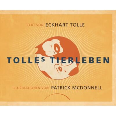 Eckhart Tolle Tolles Tierleben - Publicité Eckhart Tolle Tolles Tierleben - Publicité
