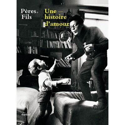 Jean-Claude Kaufmann Pères Et Fils : Une Histoire D'Amour - Publicité Jean-Claude Kaufmann Pères Et Fils : Une Histoire D'Amour - Publicité