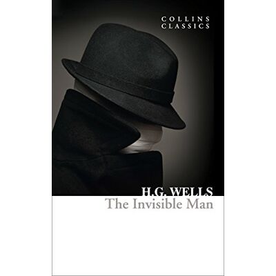 Wells, H. G. Invisible Man (Collins Classics) - Publicité Wells, H. G. Invisible Man (Collins Classics) - Publicité