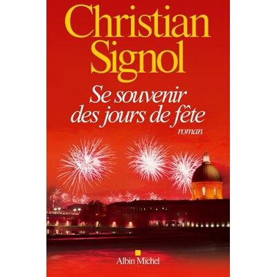 Christian Signol Se Souvenir Des Jours De Fête - Publicité Christian Signol Se Souvenir Des Jours De Fête - Publicité