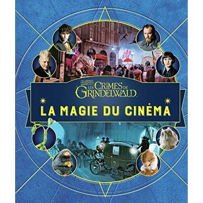 La Magie Du Cinéma. Vol. 4. Les Animaux Fantastiques : Les Crimes De Grindelwald - Publicité La Magie Du Cinéma. Vol. 4. Les Animaux Fantastiques : Les Crimes De Grindelwald - Publicité