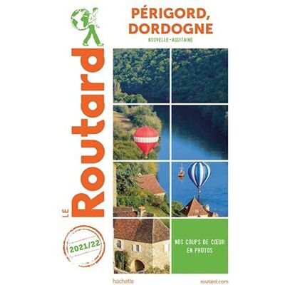 Le Routard Périgord, Dordogne : Nouvelle-Aquitaine : 2021-2022 - Publicité Le Routard Périgord, Dordogne : Nouvelle-Aquitaine : 2021-2022 - Publicité