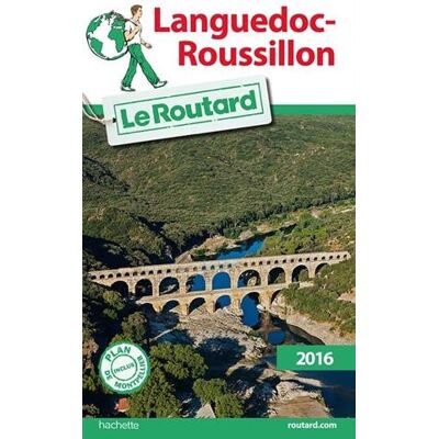 Le Routard Languedoc-Roussillon : 2016 - Publicité Le Routard Languedoc-Roussillon : 2016 - Publicité