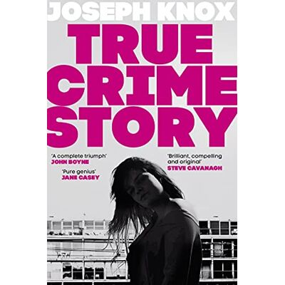 Joseph Knox True Crime Story: The Times Number One Bestseller - Publicité Joseph Knox True Crime Story: The Times Number One Bestseller - Publicité