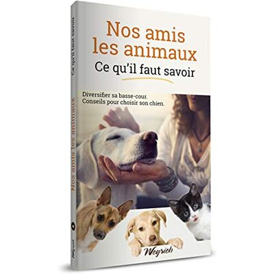 XXX Nos Amis Les Animaux : Ce Qu'Il Faut Savoir. Vol. 3. Diversifier Sa Basse-Cour, Conseils Pour Choisir Son Chien - Publicité XXX Nos Amis Les Animaux : Ce Qu'Il Faut Savoir. Vol. 3. Diversifier Sa Basse-Cour, Conseils Pour Choisir Son Chien - Publicité