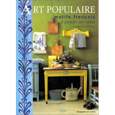 J. INNES Art Populaire, Motifs Français : À Peindre Soi-Même - Publicité J. INNES Art Populaire, Motifs Français : À Peindre Soi-Même - Publicité