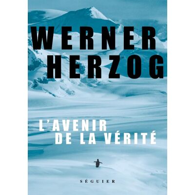 Werner Herzog L'Avenir De La Vérité - Publicité Werner Herzog L'Avenir De La Vérité - Publicité