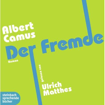 Albert Camus Der Fremde (Genehmigte Lesefassung): Steinbach Auserlesen. Genehmigte Lesefassung - Publicité Albert Camus Der Fremde (Genehmigte Lesefassung): Steinbach Auserlesen. Genehmigte Lesefassung - Publicité