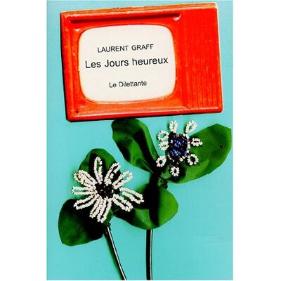 Laurent Graff Les Jours Heureux - Publicité Laurent Graff Les Jours Heureux - Publicité
