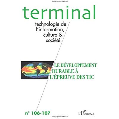 Various Terminal, N° 106-107. Le Développement Durable À L'Épreuve Des Tic - Publicité Various Terminal, N° 106-107. Le Développement Durable À L'Épreuve Des Tic - Publicité