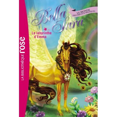 Hachette Bella Sara : Le Monde Des Chevaux Magiques. Vol. 13. Le Labyrinthe D'Emma - Publicité Hachette Bella Sara : Le Monde Des Chevaux Magiques. Vol. 13. Le Labyrinthe D'Emma - Publicité
