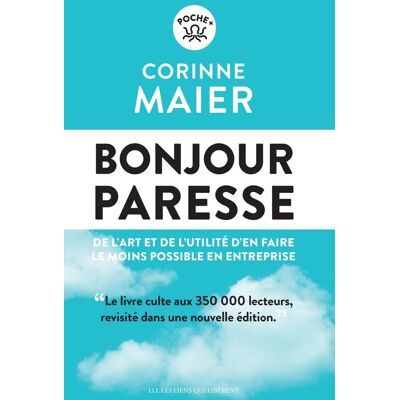 Corinne Maier Bonjour Paresse : De L'Art Et De L'Utilité D'En Faire Le Moins Possible En Entreprise - Publicité Corinne Maier Bonjour Paresse : De L'Art Et De L'Utilité D'En Faire Le Moins Possible En Entreprise - Publicité