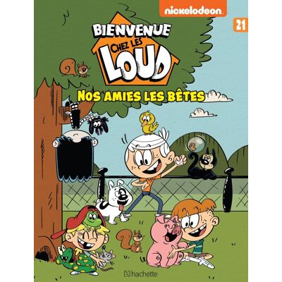 Nickelodeon Bienvenue Chez Les Loud. Vol. 21. Nos Amies Les Bêtes - Publicité Nickelodeon Bienvenue Chez Les Loud. Vol. 21. Nos Amies Les Bêtes - Publicité
