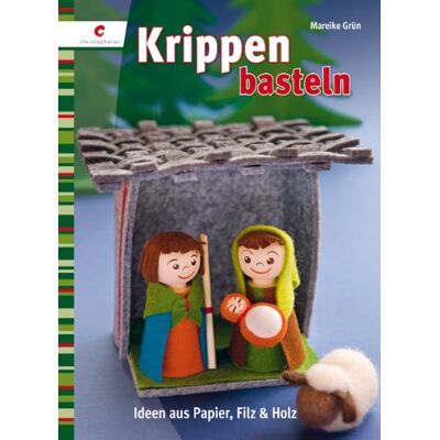 Mareike Grün Krippen Basteln: Ideen Aus Papier, Filz & Holz - Publicité Mareike Grün Krippen Basteln: Ideen Aus Papier, Filz & Holz - Publicité