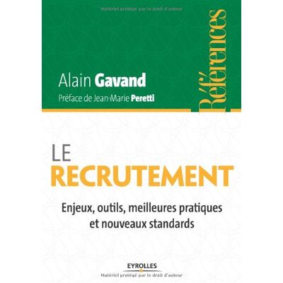 Alain Gavand Le Recrutement : Enjeux, Outils, Meilleures Pratiques Et Nouveaux Standards - Publicité Alain Gavand Le Recrutement : Enjeux, Outils, Meilleures Pratiques Et Nouveaux Standards - Publicité