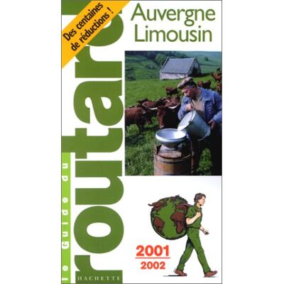 Collectif Auvergne, Limousin. Edition 2001-2002 (Le Guide Du Routard) - Publicité Collectif Auvergne, Limousin. Edition 2001-2002 (Le Guide Du Routard) - Publicité