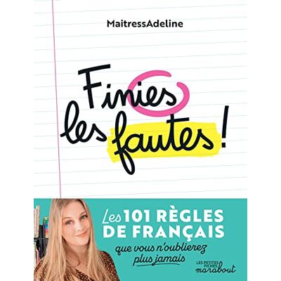 MaitressAdeline Finies Les Fautes ! : Les 101 Règles De Français Que Vous N'Oublierez Plus Jamais - Publicité MaitressAdeline Finies Les Fautes ! : Les 101 Règles De Français Que Vous N'Oublierez Plus Jamais - Publicité