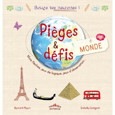 Bernard Myers Pièges & Défis : Monde : Mots Fléchés, Jeux De Logique, Jeux D'Observation... Publicité Bernard Myers Pièges & Défis : Monde : Mots Fléchés, Jeux De Logique, Jeux D'Observation... Publicité