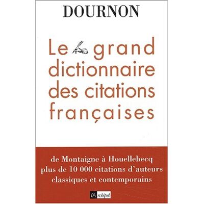 Jean-Yves Dournon Le Grand Dictionnaire Des Citations Françaises - Publicité Jean-Yves Dournon Le Grand Dictionnaire Des Citations Françaises - Publicité