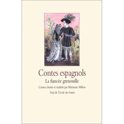 Collectif Contes Espagnols. Fiancée Grenouille - Publicité Collectif Contes Espagnols. Fiancée Grenouille - Publicité