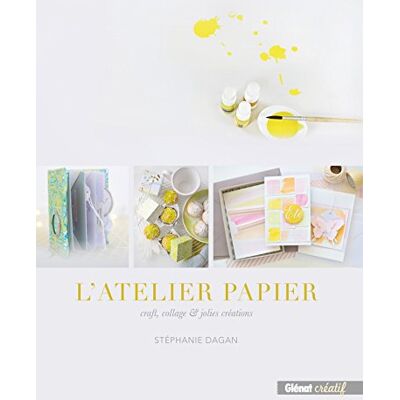 L'Atelier Papier : Craft, Collage Et Jolies Créations - Publicité L'Atelier Papier : Craft, Collage Et Jolies Créations - Publicité