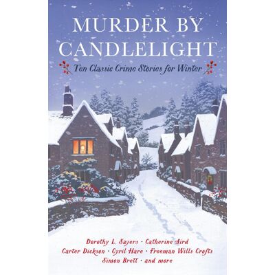 Murder By Candlelight: Ten Classic Crime Stories For Winter (Vintage Murders) - Publicité Murder By Candlelight: Ten Classic Crime Stories For Winter (Vintage Murders) - Publicité