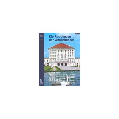 Krückmann, Peter O Die Residenzen Der Wittelsbacher: Von Landshut Und Höchstädt Nach München. Bayerns Schlösser, Gärten Und Seen (Museumsführer) - Publicité Krückmann, Peter O Die Residenzen Der Wittelsbacher: Von Landshut Und Höchstädt Nach München. Bayerns Schlösser, Gärten Und Seen (Museumsführer) - Publicité