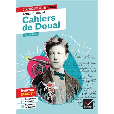 Arthur Rimbaud Les Cahiers De Douai (1870) : Nouveau Bac 1re : Texte Intégral Suivi D'Un Dossier - Publicité Arthur Rimbaud Les Cahiers De Douai (1870) : Nouveau Bac 1re : Texte Intégral Suivi D'Un Dossier - Publicité