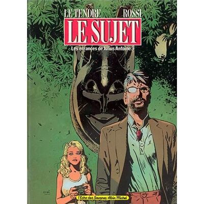 Rossi Les Errances De Julius Antoine. Vol. 3. Le Sujet - Publicité Rossi Les Errances De Julius Antoine. Vol. 3. Le Sujet - Publicité