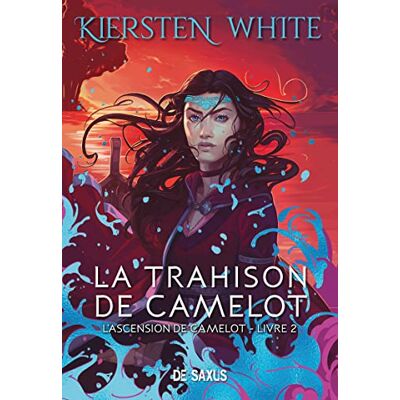 Kiersten White L'Ascension De Camelot. Vol. 2. La Trahison De Camelot - Publicité Kiersten White L'Ascension De Camelot. Vol. 2. La Trahison De Camelot - Publicité