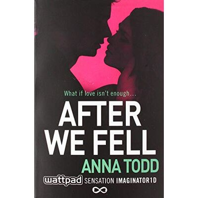 Anna Todd After We Fell (The After Series, Band 3) - Publicité Anna Todd After We Fell (The After Series, Band 3) - Publicité