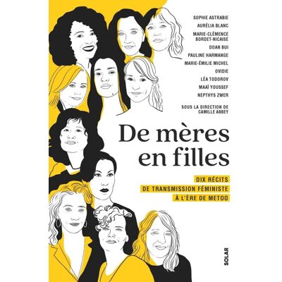 Sophie Astrabie De Mères En Filles : Dix Récits De Transmission Féministe À L'Ère De Metoo - Publicité Sophie Astrabie De Mères En Filles : Dix Récits De Transmission Féministe À L'Ère De Metoo - Publicité