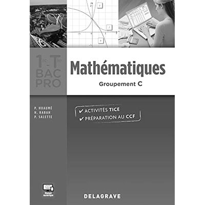 Patrick Huaumé Mathématiques 1re, Tle Bac Pro Groupement C (2016) - Spécimen - Publicité Patrick Huaumé Mathématiques 1re, Tle Bac Pro Groupement C (2016) - Spécimen - Publicité