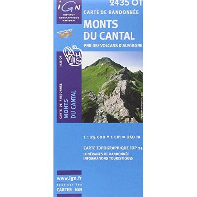 Monts Du Cantal 1 : 25 000: Pnr Des Volcans D'Auvergne: Ign.2435ot - Publicité Monts Du Cantal 1 : 25 000: Pnr Des Volcans D'Auvergne: Ign.2435ot - Publicité