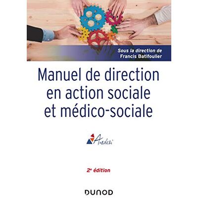 Collectif Manuel De Direction En Action Sociale Et Médico-Sociale - Publicité Collectif Manuel De Direction En Action Sociale Et Médico-Sociale - Publicité