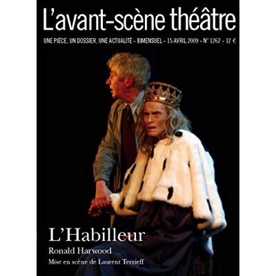 Ronald Harwood Avant-Scène Théâtre (L'), N° 1262. L'Habilleur - Publicité Ronald Harwood Avant-Scène Théâtre (L'), N° 1262. L'Habilleur - Publicité