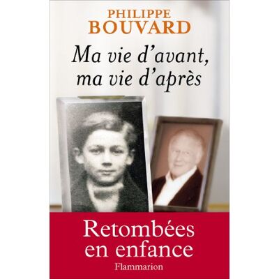 Philippe Bouvard Ma Vie D'Avant, Ma Vie D'Après - Publicité Philippe Bouvard Ma Vie D'Avant, Ma Vie D'Après - Publicité