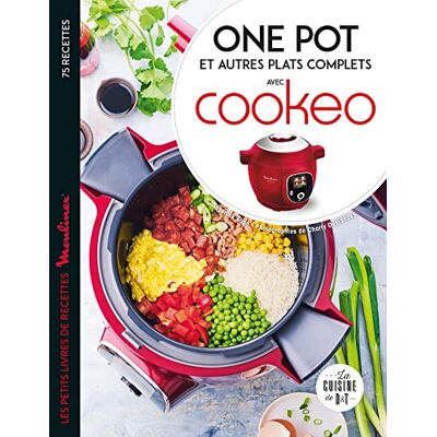 Séverine Augé One Pot Et Autres Plats Complets Avec Cookeo : 75 Recettes - Publicité Séverine Augé One Pot Et Autres Plats Complets Avec Cookeo : 75 Recettes - Publicité