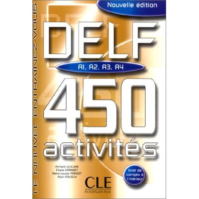 Collectif Delf : A1, A2, A3, A4 : 450 Activités - Publicité Collectif Delf : A1, A2, A3, A4 : 450 Activités - Publicité