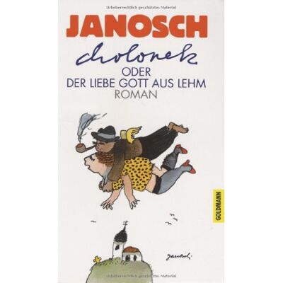 Janosch Cholonek Oder Der Liebe Gott Aus Lehm: Roman - Publicité Janosch Cholonek Oder Der Liebe Gott Aus Lehm: Roman - Publicité