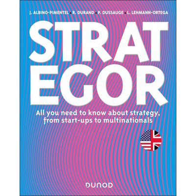 João Albino-Pimentel Strategor : All You Need To Know About Strategy, From Start-Ups To Multinationals - Publicité João Albino-Pimentel Strategor : All You Need To Know About Strategy, From Start-Ups To Multinationals - Publicité