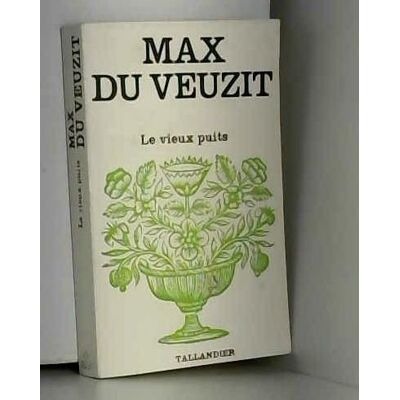 Veuzit, Max Du Le Vieux Puits. N°5 - Publicité Veuzit, Max Du Le Vieux Puits. N°5 - Publicité