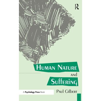 Paul Gilbert Human Nature And Suffering - Publicité Paul Gilbert Human Nature And Suffering - Publicité