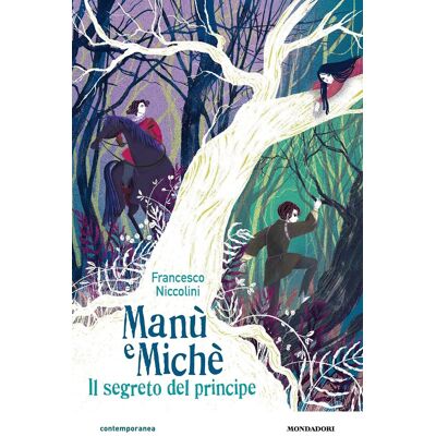 Manù E Michè. Il Segreto Del Principe (Contemporanea) - Publicité Manù E Michè. Il Segreto Del Principe (Contemporanea) - Publicité