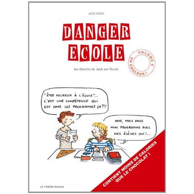 Danger École : Les Dessins De Jack Sur L'École. Vol. 4 - Publicité Danger École : Les Dessins De Jack Sur L'École. Vol. 4 - Publicité