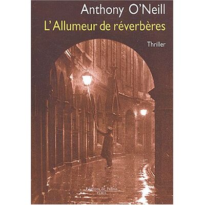 Anthony O'Neill L'Allumeur De Réverbères - Publicité Anthony O'Neill L'Allumeur De Réverbères - Publicité