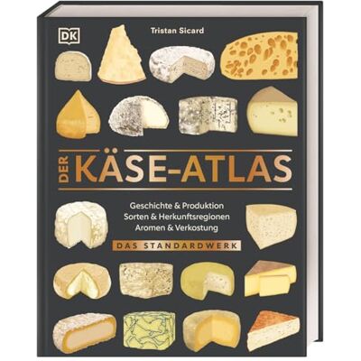 Tristan Sicard Der Käse-Atlas: Das Standardwerk. Geschichte & Produktion, Sorten & Herkunftsregionen, Aromen & Verkostung. Über 400 Käsesorten Aus 25 Ländern - Publicité Tristan Sicard Der Käse-Atlas: Das Standardwerk. Geschichte & Produktion, Sorten & Herkunftsregionen, Aromen & Verkostung. Über 400 Käsesorten Aus 25 Ländern - Publicité