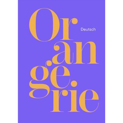 XXX Orangerie : Deutsch - Publicité XXX Orangerie : Deutsch - Publicité