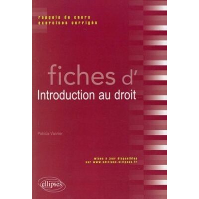Patricia Vannier Fiches D'Introduction Au Droit : Rappels De Cours Et Exercices Corrigés - Publicité Patricia Vannier Fiches D'Introduction Au Droit : Rappels De Cours Et Exercices Corrigés - Publicité